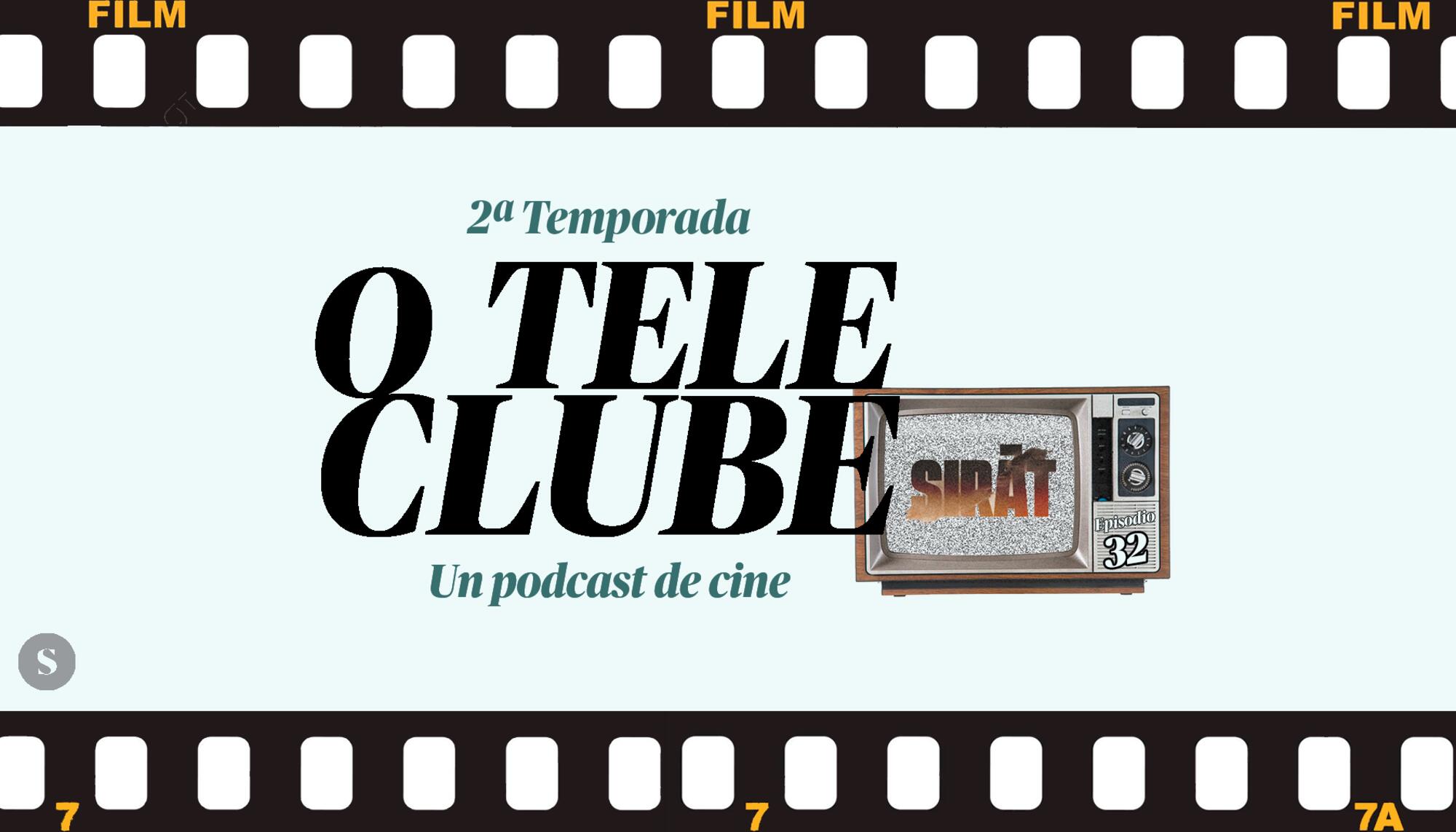 O Teleclube Episodio 32